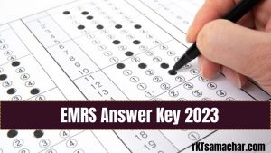 EMRS Answer Key 2023:
